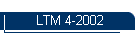 LTM 4-2002