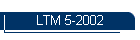 LTM 5-2002