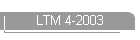 LTM 4-2003