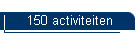 150 activiteiten