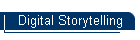 Digital Storytelling