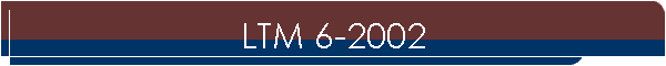 LTM 6-2002