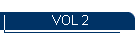 VOL 2